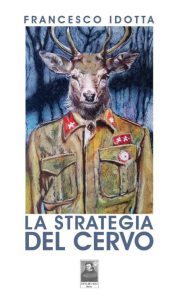 La strategia del cervo